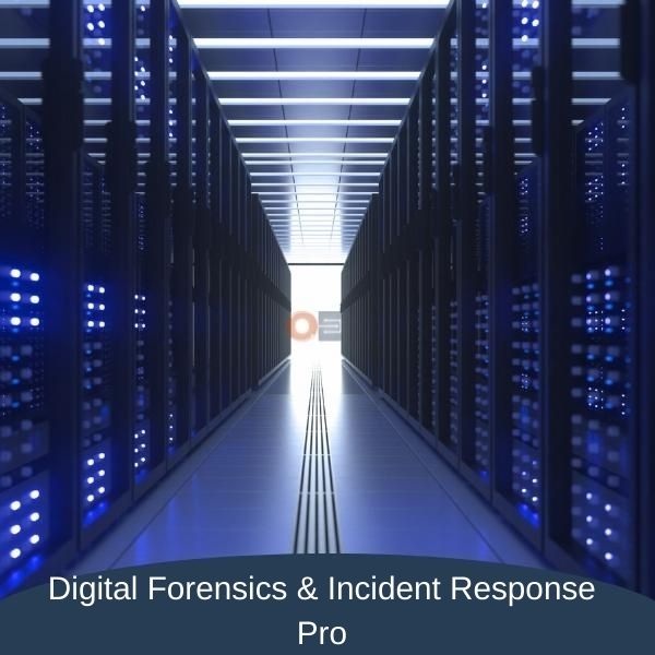 Digital Forensics & Incident Response Pro