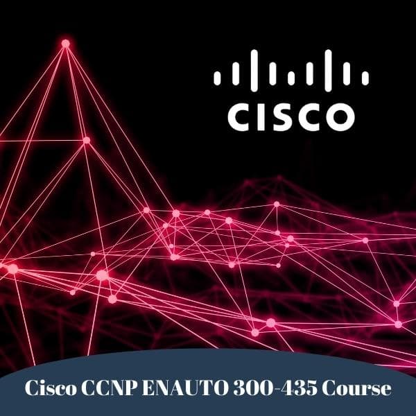 Cisco CCNP ENAUTO 300-435 Course
