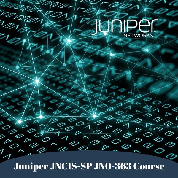 Juniper JNCIS-SP JN0-363 Course