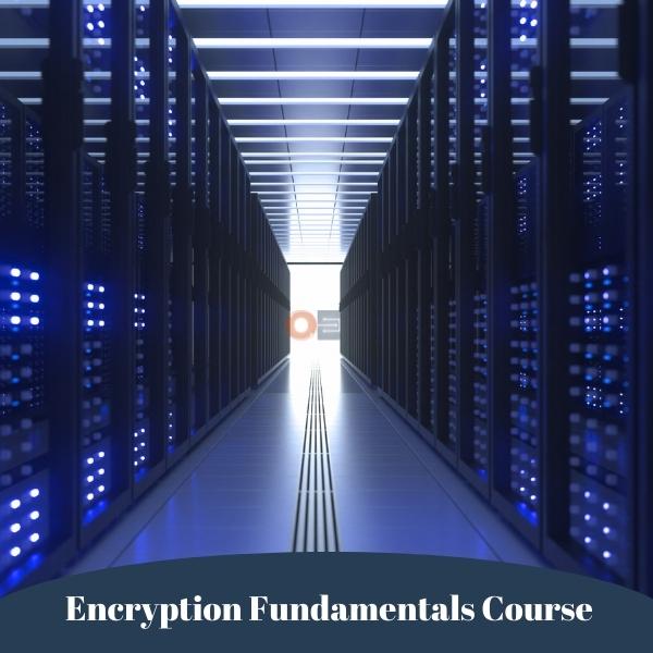 Encryption Fundamentals Course