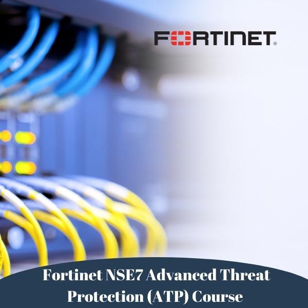 Fortinet NSE7 Advanced Threat Protection (ATP) Course