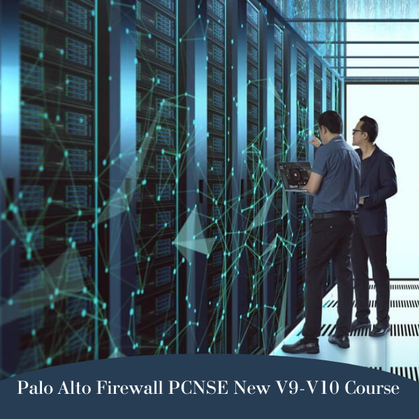 Palo Alto Firewall PCNSE New V9 & V10 Course