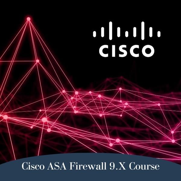 Cisco ASA Firewall 9.X Course By Ahmad Ali