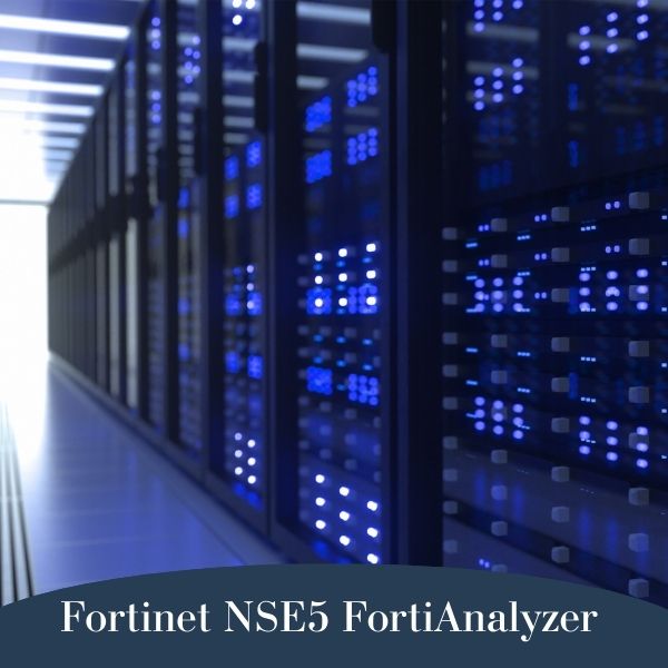 Fortinet NSE5 FortiAnalyzer