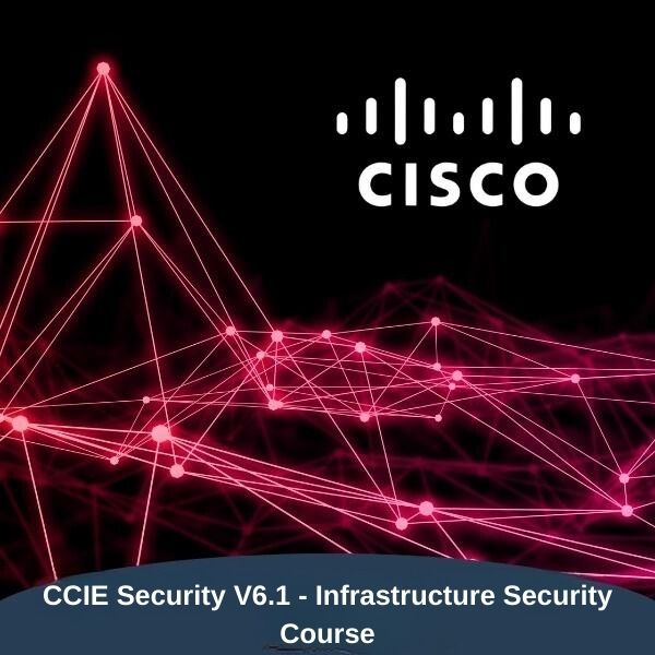 CCIE Security V6.1 - Infrastructure Security