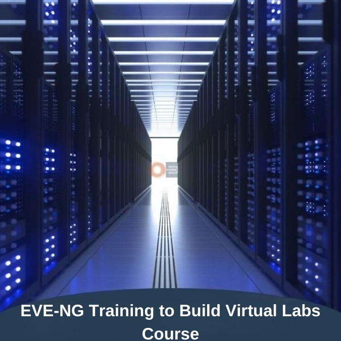 EVE-NG Training to Build Virtual Labs Course