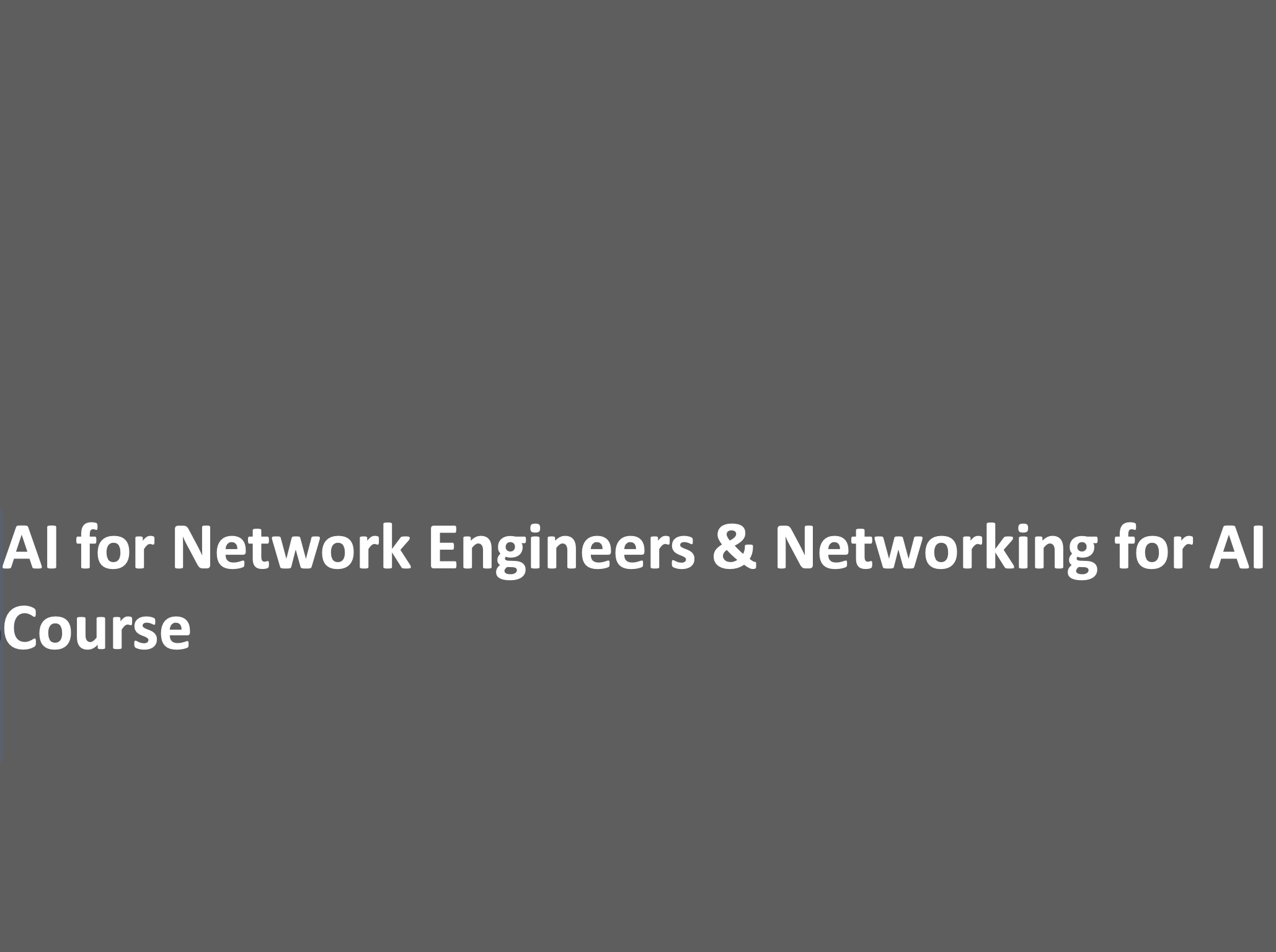 AI for Network Engineers & Networking for AI Course